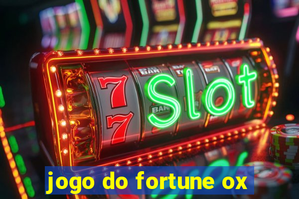 jogo do fortune ox